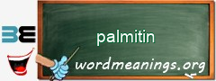 WordMeaning blackboard for palmitin